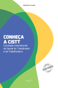 Conheça a CISTT Comissão Intersetorial de Saúde do Trabalhador e da Trabalhadora