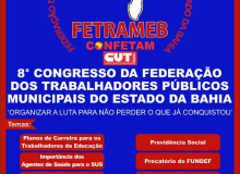 Federação dos Servidores Municipais da Bahia realiza o 8º Congresso da entidade