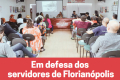 Em defesa do Sintrasem e da luta sindical em Florianópolis