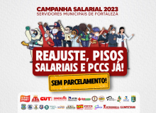 Ato público marcará o lançamento da Campanha Salarial dos Servidores de Fortaleza
