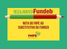 Nota do FNPE cobra de parlamentares um Fundeb com efetiva valorização da educação pública