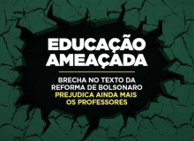 Reforma: deputados deixam brecha no texto que prejudica ainda mais professores