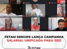 Fetam Sergipe lança Campanha Salarial Unificada 2021