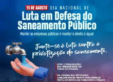 Urbanitários param dia 15 de agosto contra a ameaça de privatização do saneamento