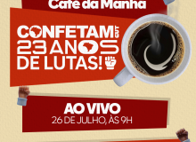 Confetam promoverá Café comemorativo de 23 anos