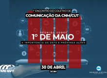 Coletivo de Comunicação da CNM/CUT debaterá importância do 1º de Maio