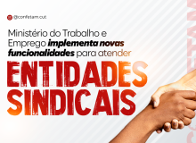 MTE  implementa inovações para facilitar atendimento às entidades sindicais