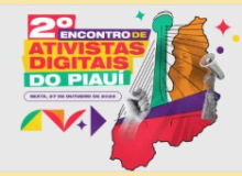Inscrições abertas para o II Encontro de Ativistas Digitais do Piauí.