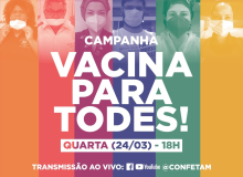 Confetam/CUT lança Campanha Vacina para Todes no Dia Nacional de Mobilização
